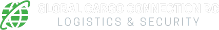 Global Cargo Connection BC, Logistics & Security